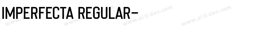 Imperfecta Regular字体转换